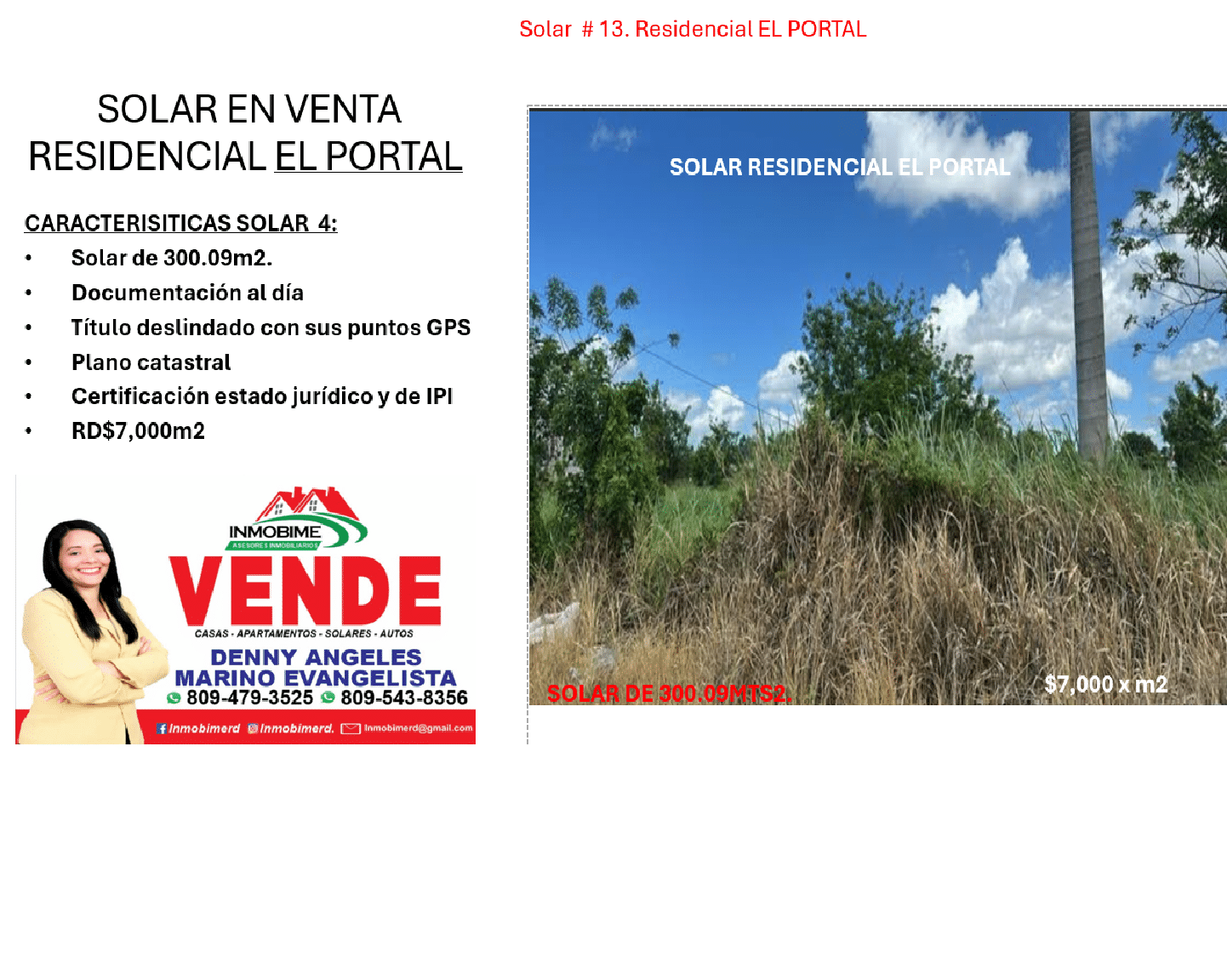 Solar de 300.09m2.  MM- Res. El Portal Documentación al día Título deslindado con sus puntos GPS Plano catastral Certificación estado jurídico y de IPI RD$7,000m2